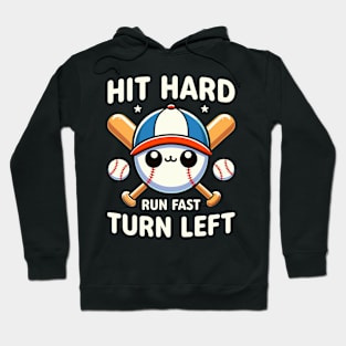 Baseball Player Hit Hard Run Fast Turn Left Hoodie